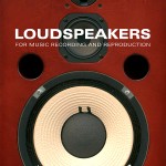 Loudspeakers. For music recording and reproduction